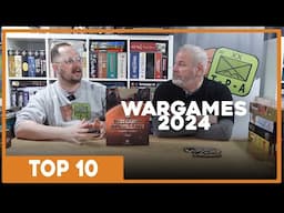 Top 10 Wargames | 2024 | The Players' Aid