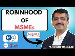 M1xchange | The New Era of MSME Credit Access | Sundeep Mohindru