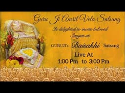 GURU JI AMRIT VELA SATSANG OFFICIAL  is Delighted To Invite Beloved Sangat At Guruji's Satsang