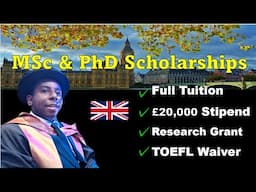 Still Open: UK MSc & PhD Scholarships with £20,000 Stipend
