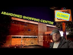 Neglected/Abandoned Shopping Centre UK : Creepy Night Walk Through