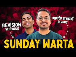 Sunday Warta With Rahul Sir | New Revision Schedule | आपके सवालों के जवाब