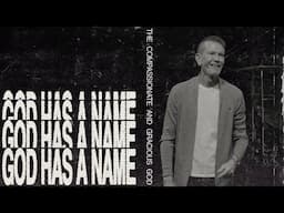 City of Grace  |  Terry Crist  “God Has a Name - The Compassionate and Gracious God”