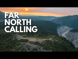 Far North Calling - Alaska Summer Adventure | Series Trailer