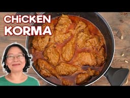 CHICKEN KORMA | Rich and Creamy Royal Mughal Dish | Bonus: How to Cook Basmati Rice