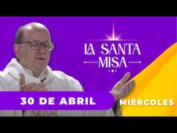 MISA DE HOY,  Miércoles 30 De Abril De 2025 ✝️  | Misa Diaria Cosmovision #misa