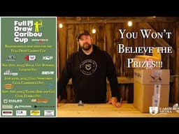 UNBELIEVABLE PRIZES for The Full Draw Caribou Cup Events