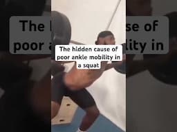 The hidden cause of poor ankle mobility in a squat