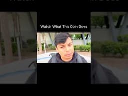 Watch What This Coin Does