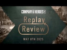 Replay Review - May 8th, 2025