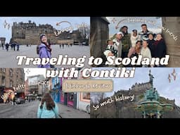 Traveling to Scotland with Contiki 🏴󠁧󠁢󠁳󠁣󠁴󠁿 | A Contiki Edinburgh Recap
