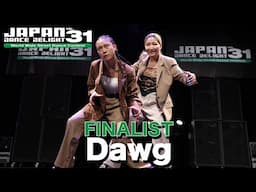 Dawg / FINALIST / JAPAN DANCE DELIGHT VOL.31東京大会