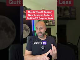 This Is The #1 Reason New Amazon Sellers Quit In 90 Days or Less.   #amazonseller