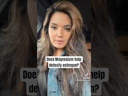 Does magnesium help detoxify estrogen “the answer is…” 👀🤷‍♀️