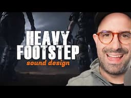 How I Designed These Heavy Footstep SFX From Scratch