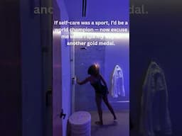 If self care was a sport ..