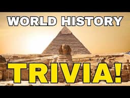 World History Trivia: Very Few Will Be Able To Get More Than Half Of These!