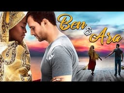 Ben & Ara | ROMANCE | Full Movie in English