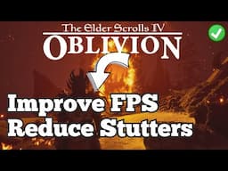 Oblivion Remastered improve performance FPS and reduce stutters