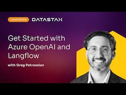 Get Started with Azure OpenAI and Langflow