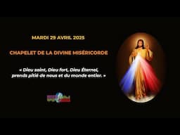 Chapelet de la Divine Miséricorde du mardi 29 avril 2025 avec Hélène de la Grâce