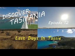 Discover Tasmania - Episode 12 - Last Days in Tassyl