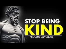 9 Ways Excess Kindness Will Quickly Ruin Your Life | Stoicism