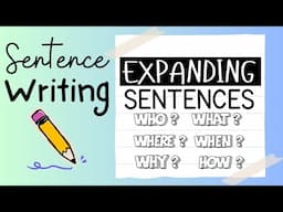 Expanding Sentences {Sentence Writing}