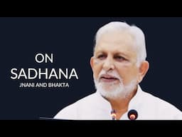 Sadhana of the Bhakta and the Jnani | Sri M | The Peepal Grove School | Dec 2024