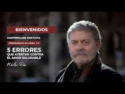 MasterClass: 5 errores que atentan contra el amor saludable