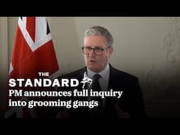 PM announces full inquiry into grooming gangs after resisting calls for probe