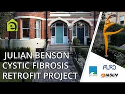 Julian Benson Cystic Fibrosis Foundation Retrofit Project - Tranquility House, Dublin