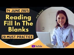 PTE Reading Fill In the Blanks - MAY 2025 - MUST PRACTICE