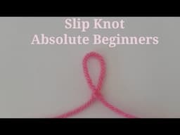 How to Make a SLIP KNOT - Absolute Beginners - Step By Step - New To Crochet - Beginner Friendly