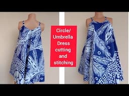 How to Make Circle/Umbrella Dress || Cutting and Stitching