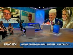 Siamo Noi (TV2000) Guerra Israele-Iran: quali spazi per la diplomazia?