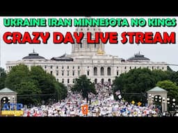 Crazy Day Live Stream: Iran Ukraine Minnesota Parade No Kings