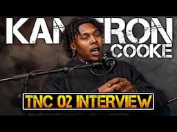 Kameron Cooke | TNC 02 Interview