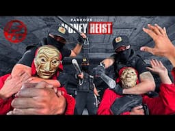 Parkour MONEY HEIST ver12.2 | "Catch us if you can POLICE!"