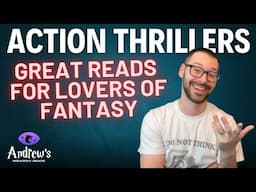 Fantasy Lovers, Add These Epic Action Thrillers to Your List