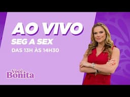 Você Bonita | Completo | Ao Vivo - 01/05/2025