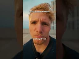 POV: you worry too much