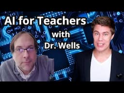 Using AI to Teach English With Dr. Wells