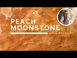 Peach Moonstone - The Crystal of Rising Comfort