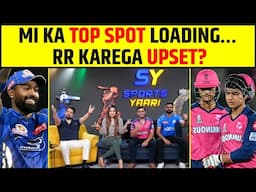 🔴MI VS RR: MUMBAI INDIANS KAREGA TABLE TOP YA RAJASTHAN KAREGA UPSET?