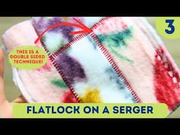 How to do a FLATLOCK on a SERGER? Detailed settings, troubleshooting and more (Ep 3)