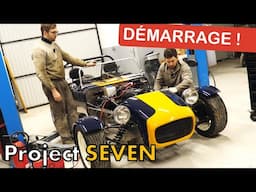 DÉMARRAGE (enfin) + TEST de la SEVEN, la panne va vous étonner ! [Seven project #16]
