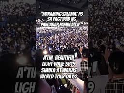 A'TIN BEAUTIFUL LIGHT WAVE - SB19 SIMULA AT WAKAS WORLD TOUR KICKOFF DAY 2 060125 #sb19 #sb19saw