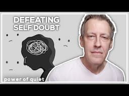 Defeating Self Doubt