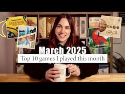 Top 10 Games I Played In March 2025! | Monthly Wrap Up!